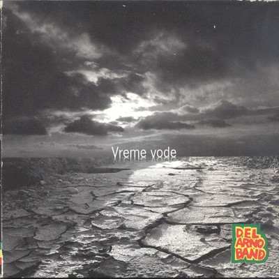 アルバム/Vreme vode/Del Arno Band