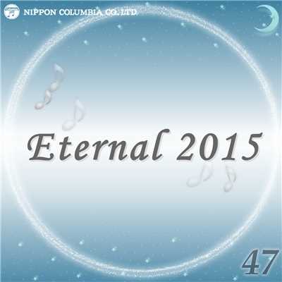 アルバム/Eternal 2015 47/オルゴール