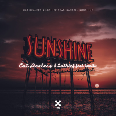 Sunshine/Cat Dealers／LOthief／Santti