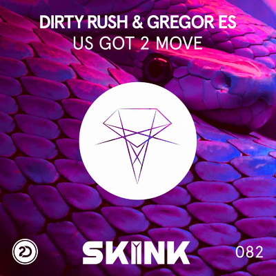 シングル/U Got 2 Move (Extended Mix)/Dirty Rush & Gregor Es