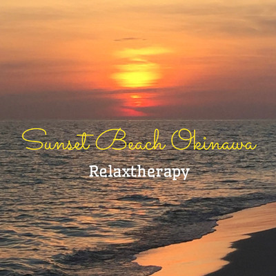 Sunset Beach Okinawa/Relaxtherapy