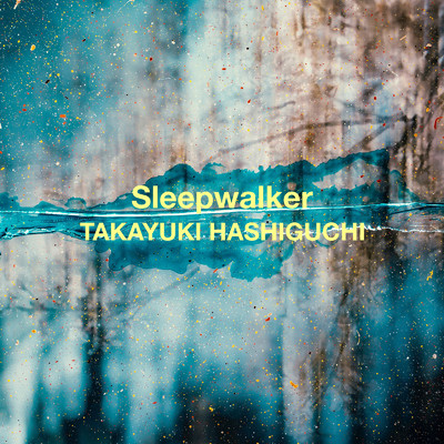 シングル/Sleepwalker/Takayuki Hashiguchi