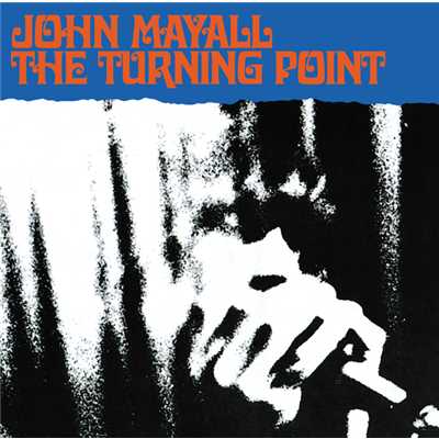アルバム/The Turning Point/ジョン・メイオール