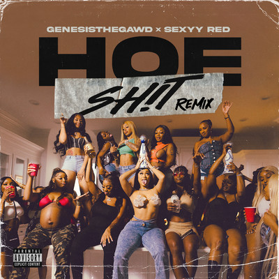 Hoe Shit (Explicit) (featuring Sexyy Red／Remix)/GenesisTheGawd