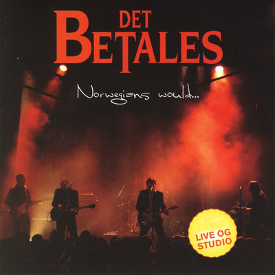 Here, There And Everywhere (Live From Drammens Teater, Drammen ／ 2008)/Det Betales
