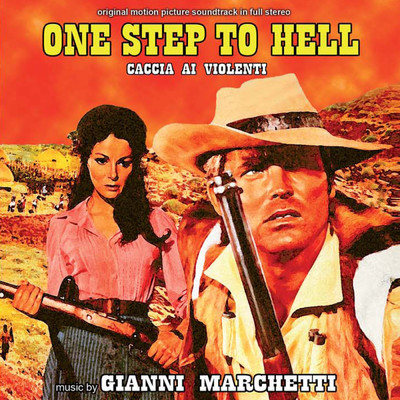 アルバム/Caccia ai violenti - One Step To Hell (Original Motion Picture Soundtrack)/Gianni Marchetti