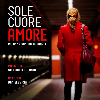 Sole cuore amore (Original Motion Picture Soundtrack)/ステファノ・ディ・バティスタ／Valerio C. Faggioni