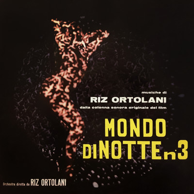 アルバム/Il mondo di notte n. 3 (Original Motion Picture Soundtrack ／ Extended Version)/リズ・オルトラーニ