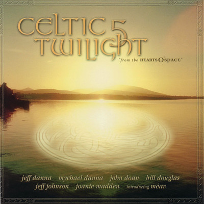 Celtic Twilight 5 (From The Hearts O'Space)/Various Artists