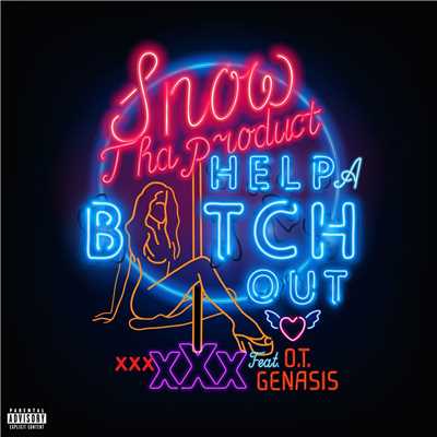 Help A Bitch Out (feat. O.T. Genasis)/Snow Tha Product