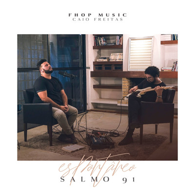Espontaneo Salmo 91/fhop music & Caio Freitas