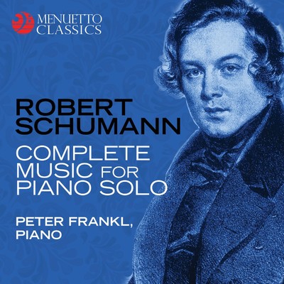 アルバム/Robert Schumann: Complete Music for Piano Solo/Peter Frankl