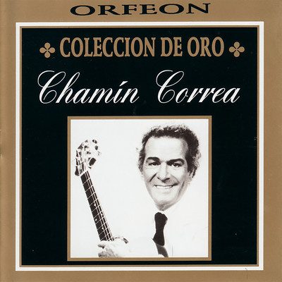アルバム/Coleccion De Oro/Chamin Correa