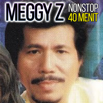 アルバム/Nonstop Meggy Z (40 menit)/Meggy Z.