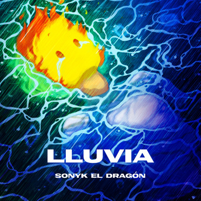 アルバム/Lluvia/Sonyk El Dragon