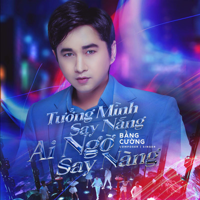 アルバム/Tuong Minh Say Nang Ai Ngo Say Nang/Bang Cuong