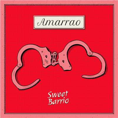 シングル/Amarrao/Sweet Barrio