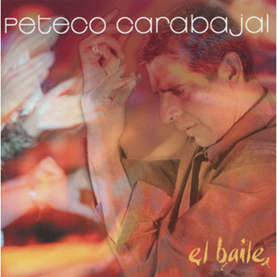 El Baile/Peteco Carabajal