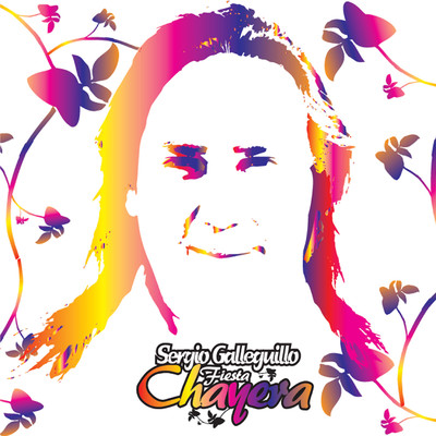 アルバム/Fiesta Chayera/Sergio Galleguillo