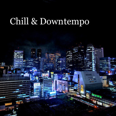 アルバム/Chill & Downtempo/リラックスと癒しの音楽アーカイブス