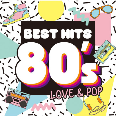 アルバム/ベスト・ヒット80's～LOVE & POP/Various Artists