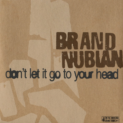 アルバム/Don't Let It Go To Your Head (Explicit)/Brand Nubian