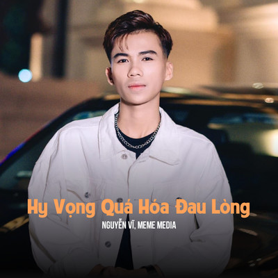 シングル/Hy Vong Qua Hoa Dau Long (Kai Remix)/MeMe Media