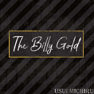 アルバム/The Billy Gold/碓氷みちる
