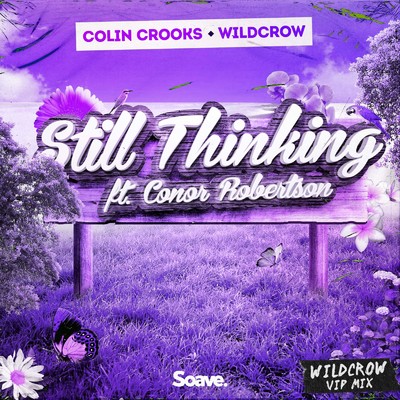 シングル/Still Thinking (feat. Conor Robertson) [Wildcrow VIP Mix]/Colin Crooks & Wildcrow