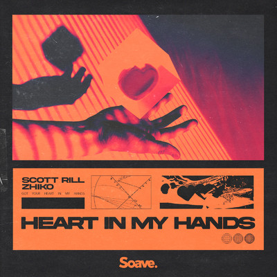 Heart In My Hands/Scott Rill & ZHIKO