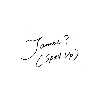 シングル/James？ (Sped Up)/ichikoro