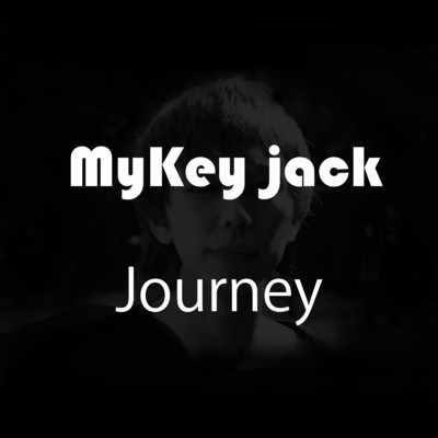 シングル/Journey/Mykey-Jack