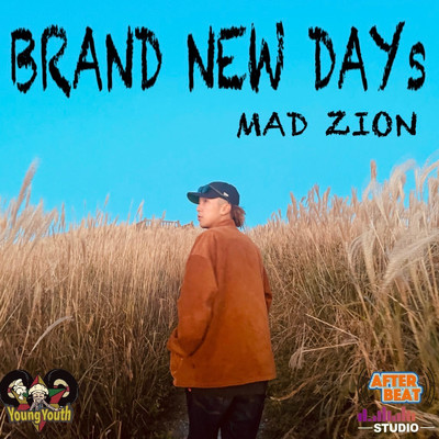 シングル/BRAND NEW DAYs/MAD ZION