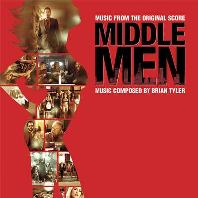 アルバム/Middle Men (Music From The Original Score)/ブライアン・タイラー