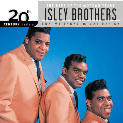 20th Century Masters: The Millennium Collection: Best of The Isley Brothers-The Motown Years/アイズレー・ブラザーズ
