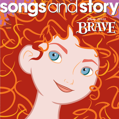 Songs and Story: Brave/Various Artists