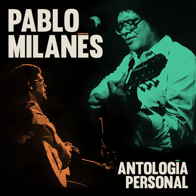 アルバム/Antologia Personal/Pablo Milanes