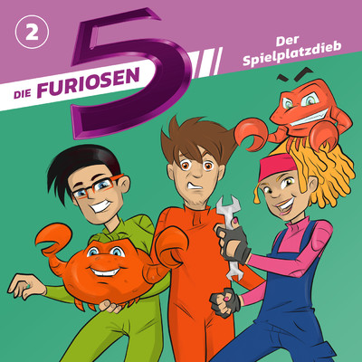 02: Der Spielplatzdieb/Die Furiosen 5