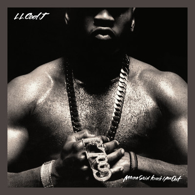 Mama Said Knock You Out (Explicit) (Deluxe Edition)/LL・クール・J