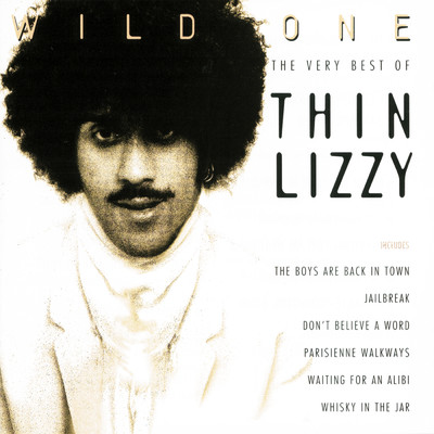 Wild One - The Very Best Of Thin Lizzy/シン・リジィ