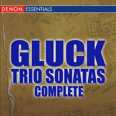 Gluck: Trio Sonatas Nos. 1 - 8/Juraj Alexander／Marica Dobiasova／Alzbeta Plaskurova／Viktor Simcisko