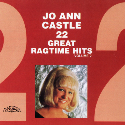 22 Great Ragtime Hits, Vol. II/Jo Ann Castle