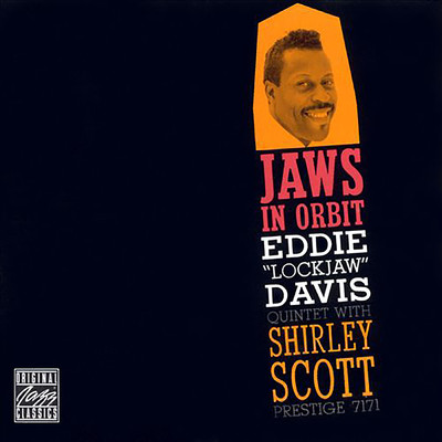 アルバム/Jaws In Orbit (featuring Shirley Scott／Remastered 1992)/Eddie ”Lockjaw” Davis Quintet