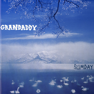 The Group Who Couldn't Say/Grandaddy