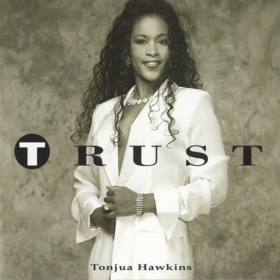 Trust/Tonjua Hawkins