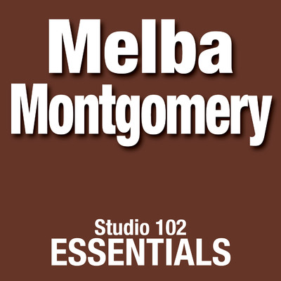 Melba Montgomery: Studio 102 Essentials/Melba Montgomery