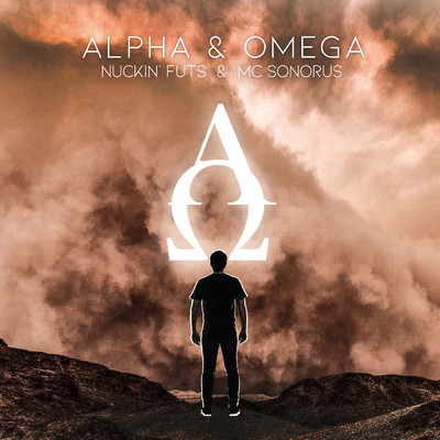Alpha & Omega/MC Sonorus／Nuckin' Futs