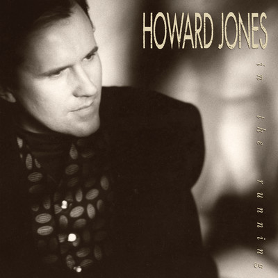 In The Running (2021 Expanded & Remastered Edition)/Howard Jones