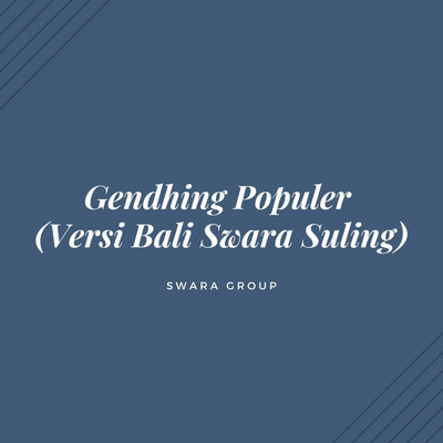 Sopir Becak Dilanjutkan Swara Suling/Swara Group