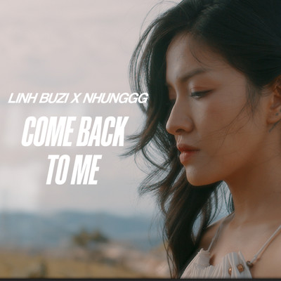 Come Back To Me (Beat)/Linh Buzi & Nhunggg